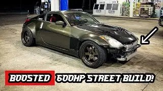 CRAZY BOOSTED 350Z IS BACK AND BETTER! | DE TO HR SWAPPED | 600HP BEAST