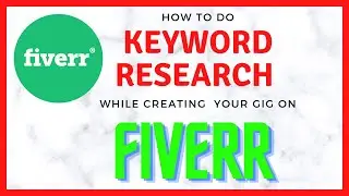 How to do Keyword Research for Fiverr While Creating Gig | Learn Freelancing | Make Money Online