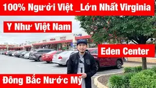 Cuộc Sống Người Việt Lớn Nhất Tại Tiểu Bang Virginia _Eden Center,Virginia # 236