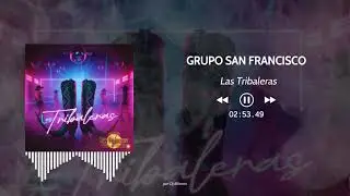 Grupo San Francisco - Las Tribaleras (2026)