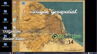 OSGeoLive 14 0 Malena Edition Review Indonesia | Linux Pemula | Linux Terbaik 2021