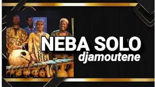 NEBA SOLO_DJAMOUTENE_SON 2025