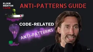 Code-related anti-patterns | Elixir Anti-Patterns Guide