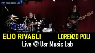Elio Rivagli - Lorenzo Poli Live @ Usr Music Lab