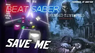 Avenged Sevenfold - Save Me /// Beat Saber /// 95.59% 4 misses [Expert+]
