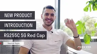 New product introduction: RG255C 5G RedCap module