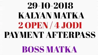 29-10-2018 kalyan monday afterpass jodi trick | kal kalyan mai 41 jodi pass huva | bossmatka| dpboss