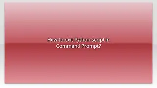 How to exit Python script in Command Prompt?