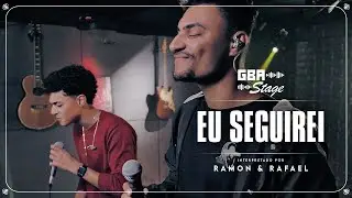 Eu Seguirei - Ramon e Rafael | GBA Stage