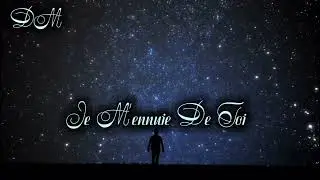 Je M'ennuie De Toi Remix DM