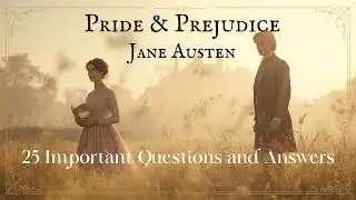 Pride and Prejudice by Jane Austen &ndash; 25 Important Questions and Answers