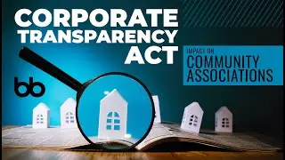 Corporate Transparency Act: Impact on Community Associations