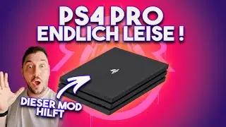 PS4 Pro endlich leise mit diesem Mod