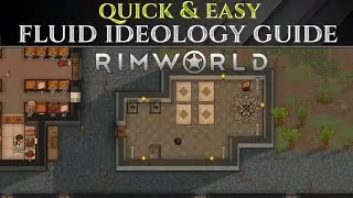 Quick & Easy FLUID IDEOLOGY GUIDE For RIMWORLD 1.6