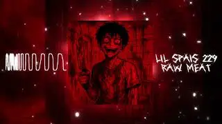 LIL SPAIS 229 - RAW MEAT (BRAZILIAN PHONK)