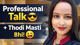 #Professional Talk 😎👉 + Thodi Masti 😜 #RashmiDiaries 