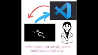 How to install and uninstall Visual Studio Code in Kali Linux
