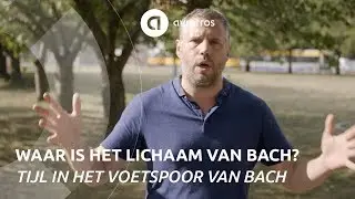 Is dit wel het goede lichaam van Bach? 🤔 | Tijl in het voetspoor van Bach