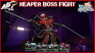 Reaper Boss Fight - Persona 5 Royal x Last Cloudia