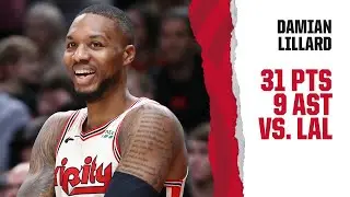 Damian Lillard (31 PTS, 9 AST) Highlights | Trail Blazers vs. Lakers