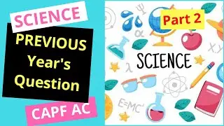 CAPF 2018 Solved Science Questions Part 2 #CAPF #xoomclass #UPSC