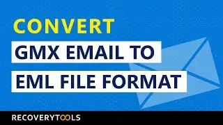 How to Converter GMX Email to EML Format?