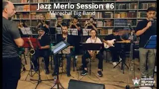 Jazz Merlo Session # 6 Marechal Big Band
