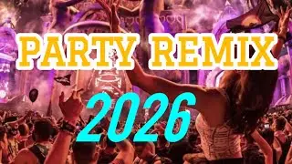 Music Mix 2026 #1 Party Club Dance | Best Remixes Of Popular Songs 2026 MEGAMIX (DJ Music Club)🔥