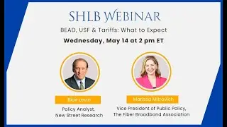Webinar: Tariffs, BEAD & USF