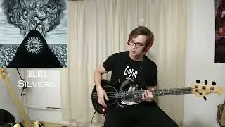 Gojira - Silvera // BASS COVER