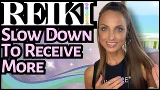 Reiki To Slow Down & Receive More Energy Healing