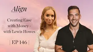 Creating Ease with Money - with Lewis Howes | Align with Jenna Zoe: The Human Design Podcast