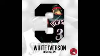 Post Malone - White Iverson Official Audio