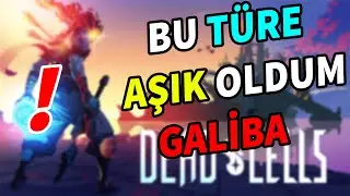 AŞIK OLDUM BU TÜRE !! DEAD CELLS (TÜRKÇE İNCELEME)
