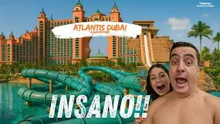 Atlantis Dubai Aquaventure - Encaramos os tobog&atilde;s do Maior Parque Aqu&aacute;tico do Mundo! 