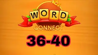 WORD CONNECT level 36 37 38 39 40