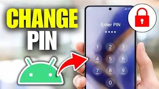 How To Change PIN On Android Phone (Full Guide)