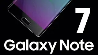 NEW Samsung Galaxy Note 7 - FINAL Leaks & Rumors!