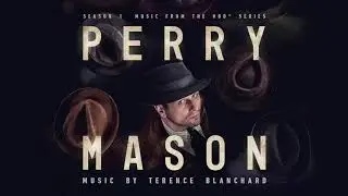 Perry Mason Official Soundtrack | Perry Mason Theme & Cues - Terence Blanchard | WaterTower