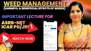 Weed Management | Harmful & Beneficial Effects | ASRB NET & ICAR PG | खरपतवार प्रबंधन | Hindi