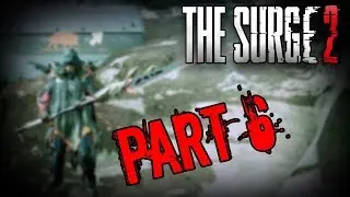 [#006] Lets Play - The Surge 2 - Trail of Boars