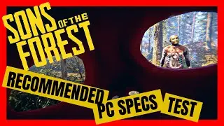 Sons of The Forest with Recommended PC Specs - GTX 1080Ti Ryzen 5 3600x