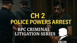 From Arrest to Charge, Police Powers & PACE- Ch 2 BPC Criminal Litigation Series