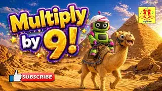Let&rsquo;s Multiply by 9 | Learn the 9 Times Table with an Egyptian Adventure