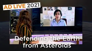 Defending the Earth from Asteroids on Asteroid Day LIVE 2021