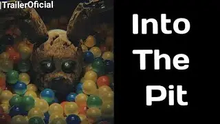 Trailer oficial de fnaf | Into The Pit | trailer # 1 | [#fnaf]