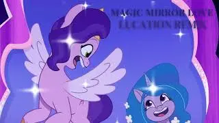 Magic Mirror Love [Lucation Remix] | MLP: Tell Your Tale