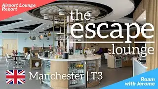 THE ESCAPE LOUNGE | MANCHESTER AIRPORT 🇬🇧 | Terminal 3 | Priority Pass | Lounge Visit