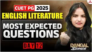 CUET PG 2025 English Literature Most Expected Question Day 12 | MA English Literature | दंगल Series