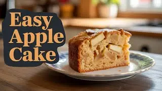 Quick Apple Cake Recipe, Perfectly Moist Every Single Time!